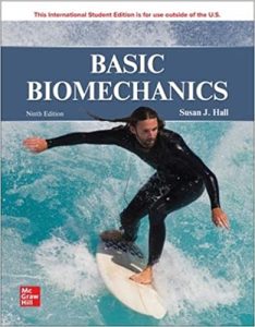 ISE Basic Biomechanics – January 1, 2021 by Susan J. Hall