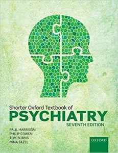 Shorter Oxford Textbook of Psychiatry 7th Edition by Paul Harrison, Philip Cowen, Tom Burns, Mina Fazel
