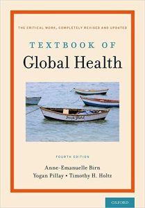 Textbook of Global Health 4th Edition by Anne-Emanuelle Birn, Yogan Pillay, Timothy H. Holtz